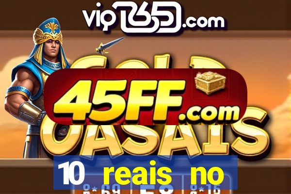 10 reais no cadastro fortune tiger